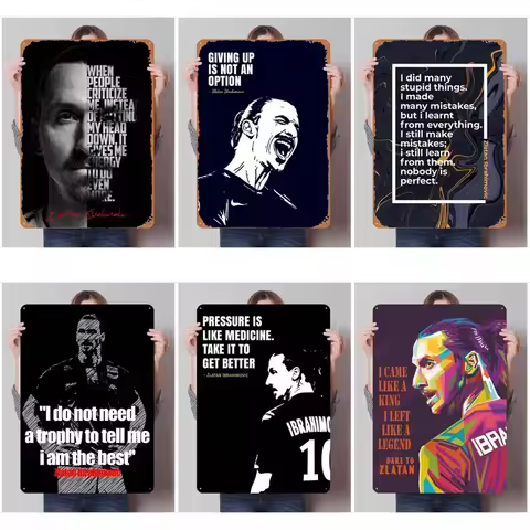 Zlatan Ibrahimovic Quotes Tinplate Sign Inspirational Posters Gamer Room Decoration Man Interior Wal
