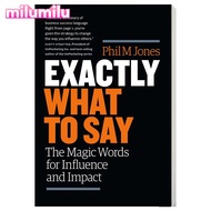 Milu Exactly What To Say The Magic Words For Iuence And Impact Original English Books