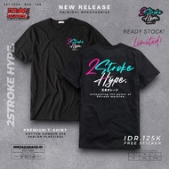 T-SHIRT ORIGINAL MERCHANDISE NINJAGARAGEID-SHIRT 2STROKE HYPE-SHIRT 2STROKE HYPE-SHIRT 2STROKE HYPE-
