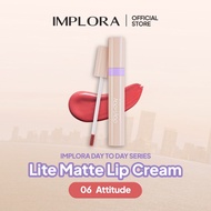 Implora Day To Day Series Lite Matte Lip Cream - Lip Cream Implora Terbaru