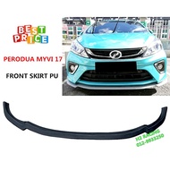 PERODUA MYVI 2018-2020 FRONT LIP SKIRT DIFFUSER PU6087 BODYKIT