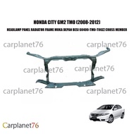 HONDA CITY GM2 TMO (2008-2012) HEADLAMP PANEL RADIATOR FRAME MUKA DEPAN BESI 60400-TM0-T00ZZ CROSS M