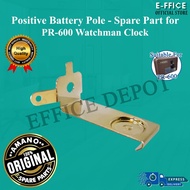 Effice Depot - Positive Battery Pole for AMANO PR-600 Watchman Clock Spare Part [100% Original Spare
