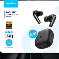 [ ประกันศูนย์ไทย 18 เดือน ] Soundcore R60i NC ตัดเสียงรบกวน 3เท่า รองรับ Hi-Res Ldac / Spatial Audio