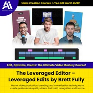 👍Video Edit Course- The Leveraged Editor – Leveraged Edits by Brett Fully | Edit Video | Pro Video E