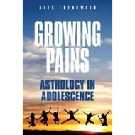 Growing Pains: Astrology in Adolescence by Alex Trenoweth (UK edition, paperback)