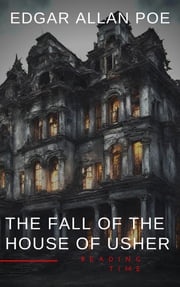 The Fall of the House of Usher Edgar Allan Poe
