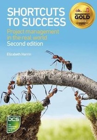 Shortcuts to Success: Project Management in the Real World (Paperback)