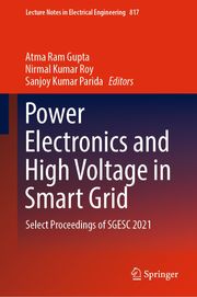 Power Electronics and High Voltage in Smart Grid Atma Ram Gupta