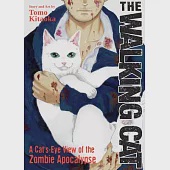The Walking Cat: A Cat’’s-Eye-View of the Zombie Apocalypse (Omnibus Vol. 1-3)