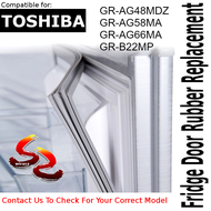 TOSHIBA Refrigerator Fridge Door Seal Gasket Rubber Replacement part GR-AG48MDZ GR-AG58MA GR-AG66MA 