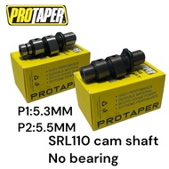 SRL110 Srl 110 P1 P2 Cam Shaft no bearing 5.3mm 5.5mm Protaper