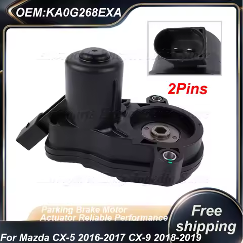 KA0G268EXA For Mazda CX-5 2016-2017 CX-9 2018-2019 Auto Parts Car Parking Brake Motor Actuator Relia
