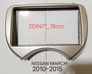 หน้ากากวิทยุ NISSAN MARCH ปี 2010-2018 สำหรับเปลี่ยนเครื่องเล่น 2DIN7"_18cm.