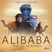 Ali Baba und die 40 Räuber Dirk Walbrecker