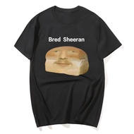 【MY】 Classic Casual Black T Shirt Bred Sheeran Pun Graphic S-Xxxl Cotton Unisex Crew Neck Soft Tee