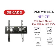 DKD WB-65TL DECADE BRACKET 65TL Wall Bracket LED TV 32 inch - 65 inch BATAM