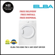 ELBA EBD 750 V 7KG / EBD 850 V 8KG AIR VENT DRYER * 2 YEARS LOCAL WARRANTY - FREE DELIVERY - FREE IN