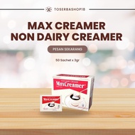 Max Creamer / Max Creamer Susu ORIGINAL / Susu Creamer Kemasan Sachet (isi 50 Sachet)