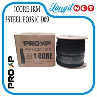 PROXP DROPCORE 1CORE 1KM 3STEEL FO3S1C D09 G657A1 0.9mm