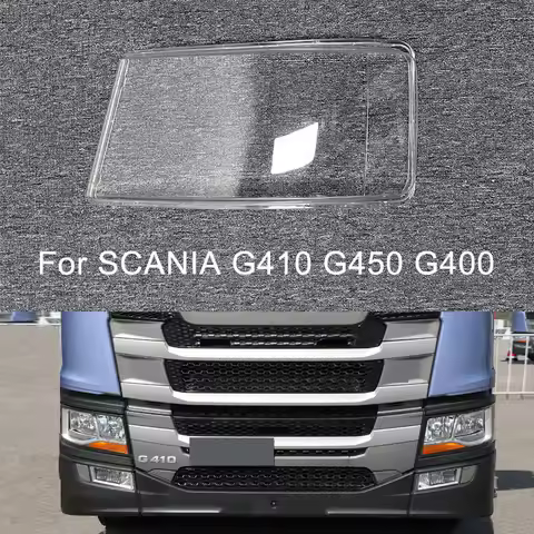 For SCANIA G410 G450 G400 P Series R Series Car Headlight Shell Headlight cover Headlamp Lens Headli