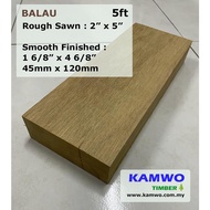 Balau Timber (Rough, S4S, E4E, E2E) - 2" x 5" x 5ft - ( Kayu Balau )