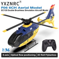 YXZNRC F06 EC135 2.4G 6CH RC Helicopter 6 Axis Gyro RTF Direct Drive Dual Brushless Motor 3D Roll Fl