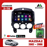 เครื่องเล่น Android MICHIGAจอแอนดรอยตรงรุ่น MAZDA2 2007-2014 แถมฟรีฟิล์มกันรอยมูลค่า350 บาท