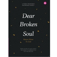 Dear Broken Soul, Return Home to God by Liyana Musfirah & Maimunah Mosli - (CNE)