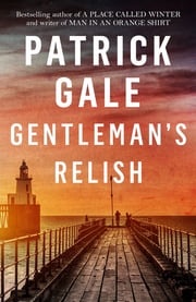 Gentleman's Relish Patrick Gale