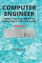 D150: COMPUTER ENGINEER n. [en~juh~neer] I spent 14 years to improve my handwriting & now we are usi