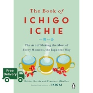 Wherever you are. ! >>>> หนังสือภาษาอังกฤษ The Book of Ichigo Ichie [Hardcover]
