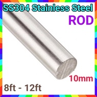 10mm ROD Stainless Steel 304 (8ft-12ft) (ROD)