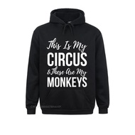 Sudaderas con capucha de manga larga para hombre, ropa divertida para mamá, es mi circo y son mis monos, de alta calidad