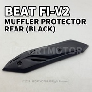 HONDA BEAT FI-V2 MUFFLER PROTECTOR REAR (BLACK) BEATFI V2 EXHAUST COVER CASING PELINDUNG EKZOS