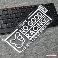 No Good Racing Laptop Macbook Osaka JDM Sticker Label BYE BYE POLICE Hanshin High-speed Car Reflective Stickers