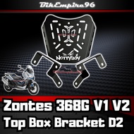 Zontes 368G Top Box Bracket D2 Heavy Duty Monorack Carrying Stuff Top Box For ZONTES 368G