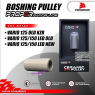 Boshing Pulley Vario 125 Vario 150 Old New ESP LED Proper Racing Line CVT Ceramic Pin Pulley KZR K35
