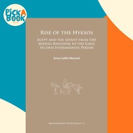 [100% Original Books] - Rise of the Hyksos : Egypt and the Levant from by Anna-Latifa Mourad (UK edi
