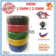 SIRIM 1.5MM / 2.5MM PVC Cable (MALAYSIA)