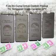 TG TEMPERED GLASS CERAMIC SPY OP A5S A12 A7 F9 A11K A1K A17 A17K A15 A15 A16E A16K A31 A8 A36 A76 A9