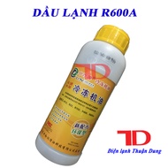 Dầu lạnh R600A 500ML nhớt lạnh cho gas R600A - Điện Lạnh Thuận Dung