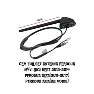 PERODUA MYVI LG BEST 2012-2014 ALZA AXIA ANTENNA & BASE FULL SET 86300-BZ180 ORIGINAL & OEM