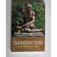 Gandhi Giri's Book: The Teaching of Mahatma in Bali