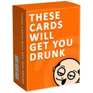 Board Game THESE CARDS WILL GET YOU DRUNK TOO Drunk Card English Board Game Drinking Series English 