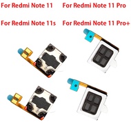 Earpiece Top Speaker For Xiaomi Redmi Note 11 Pro+ 5G Note 11 Pro Note 11S Module