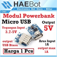 [HAEBOT] Powerbank Module 1 Slot Charger Step up Protection 5V 1A Cas DC Booster Output USB Module C