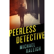 Peerless Detective by Michael Raleigh (US edition, paperback)