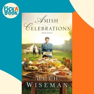 [100% Original Books] - Amish Celebrations : Three Stories by Beth Wiseman (US edition, paperback)