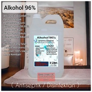 ALKOHOL 96% 1 LITER - 20 LITER ( ALKOHOL ANTISEPTIK / DISINFEKTAN ) / Kimia Store Ltc
